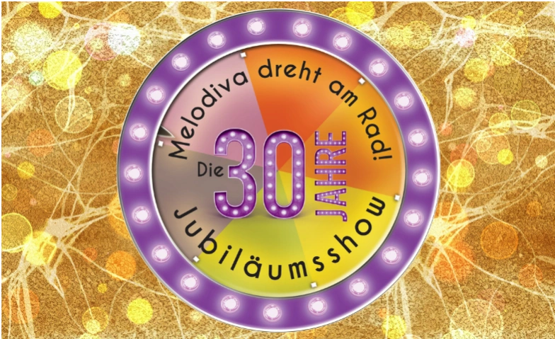 Melodiva dreht am Rad: Die 30-Jahre-Jubiläumsshow! Tickets