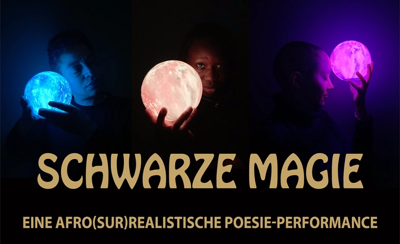 Event-Image for 'Schwarze Magie - afro(sur)realistische Poesie-Performance'